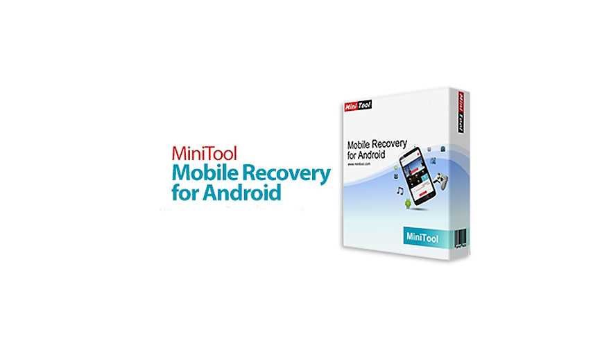 دانلود MiniTool Mobile Recovery for Android نرم افزار بازیابی اطلاعات گوشی های اندرویدی