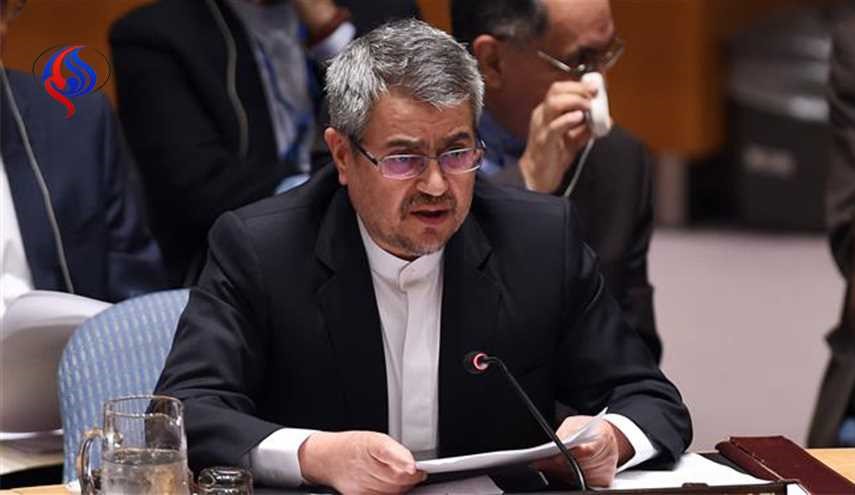 مندوب ايران بالامم المتحدة يؤكد ضرورة ملاحقة الارهابيين واستردادهم