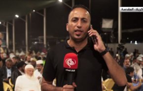 بالفيديو.. مراسل العالم ينقل فعاليات موكب نداء الاقصى من مسيرة الاربعينية