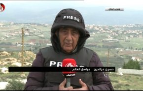 كاميرا العالم ترصد الإعتداءات الإسرائيلية ورد المقاومة في جنوب لبنان