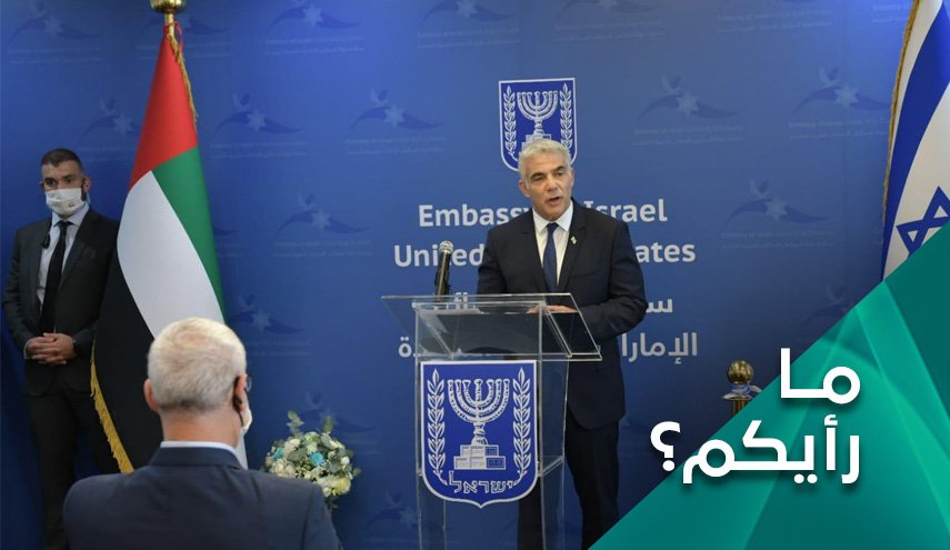كيف يُقرأ مشهد افتتاح السفارة الاسرائيلية في الإمارات؟